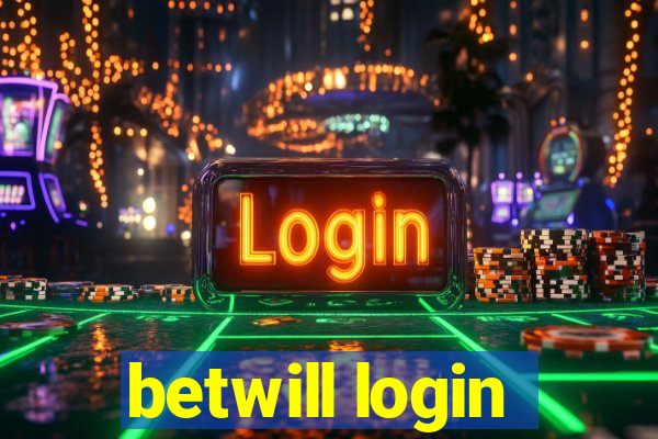 betwill login